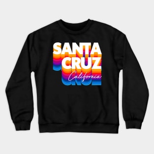 Santa Cruz, CA \/\/\ Retro Typography Design Crewneck Sweatshirt